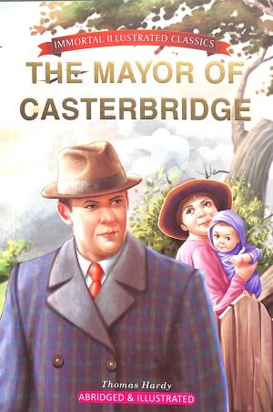Book cover number 1 for The Mayor Of Casterbridge written by Thomas Hardy published by Infinity Publishing