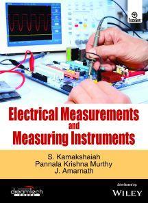 Book cover number 1 for Electrical Measurements And Measuring Instruments written by S Kamakshaiah, Pannala Krishna Murthy, J. Amarnath published by Wiley India Pvt. Ltd.
