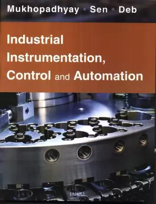 Book cover number 1 for Industrial Instrumentation, Control And Automation written by Mukhopadhyay published by Jaico Publishing House