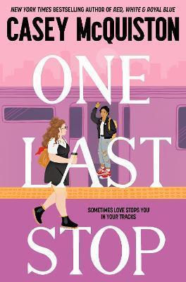 Book cover number 1 for One Last Stop written by Casey McQuiston published by Pan Macmillan