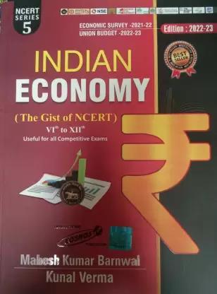 Book cover number 1 for Indian Economy : The Gist Of NCERT 6 To 12 (2022-23) written by Mahesh Kumar Barnwal, Kunal Verma published by Cosmos Publication
