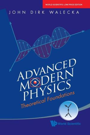Book cover number 1 for Advanced Modern Physics : Theoretical Foundations written by John Dirk Walecka published by World Scientific
