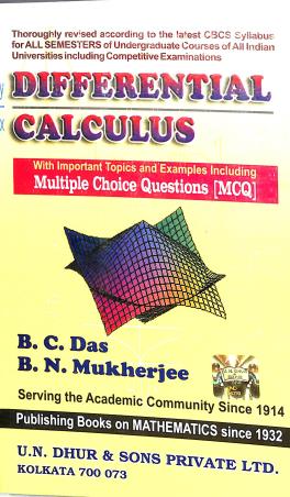 Book cover number 1 for Differential Calculus (Inculding MCQ) written by B. C. Das, B. N. Mukherjee published by U. N. Dhur & Sons Private Ltd.