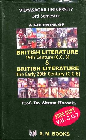 Book cover number 1 for A Goldmine Of British Literature 19th Century & British Literature The Early 20th Century Sem - 3 written by Satyabrata Dinda published by S. M. Books