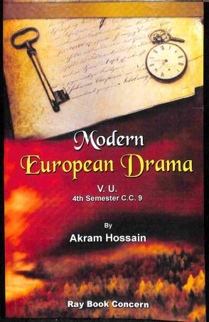 Book cover number 1 for Modern European Drama - V.U. Sem -4 (CC 9) written by Akram Hossain published by Ray Book Concern