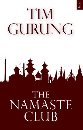 Book cover number 1 for The Namaste Club written by Tim Gurung published by Tara India Research Press