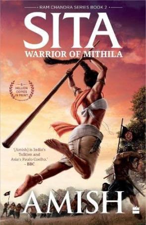 Book cover number 1 for Sita : Warrior Of Mithila (Ram Chandra Series Book 2) written by Amish Tripathi published by Harper Collins Publishers