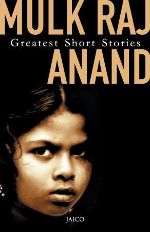 Book cover number 1 for Greatest Short Stories written by Mulk Raj Anand published by Jaico Publishing House