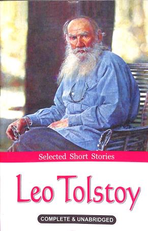 Book cover number 1 for Selected Short Stories - Leo Tolstoy (Completed & Unabridged) written by Leo Tolstoy published by Little Scholarz Pvt. Ltd.