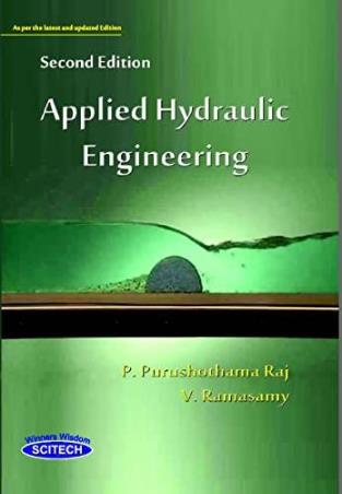 Book cover number 1 for Applied Hydraulic Engineering written by V. Ramasamy, V. Purusothama Raj published by Scitech Publications (India) Pvt. Ltd.