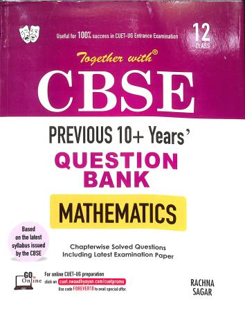 Book cover number 1 for Together With CBSE Previous 10+ Years' Question Bank Mathematics Class 12 written by Rajesh K. Dewan published by Rachna Sagar Pvt. Ltd.