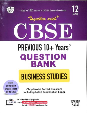 Book cover number 1 for Together With CBSE Previous 10+ Years' Question Bank Business Studies Class 12 written by Avnish Kathuria published by Rachna Sagar Pvt. Ltd.