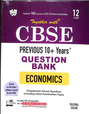 Book cover number 1 for Together With CBSE Previous 10+ Years' Question Bank Economics Class 12 written by Rekha Sharma published by Rachna Sagar Pvt. Ltd.