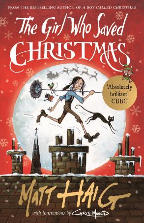 Book cover number 1 for The Girl Who Saved Christmas written by Matt Haig published by Canongate Books
