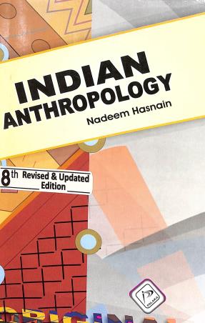 Book cover number 1 for Indian Anthropology (8th Edition) written by Nadeem Hasnain published by Palaka Prakashan