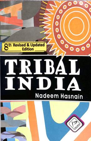 Book cover number 1 for Tribal India (8th Edition) written by Nadeem Hasnain published by Palaka Prakashan