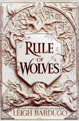 Book cover number 1 for Rule Of Wolves written by Leigh Bardugo published by Hachette