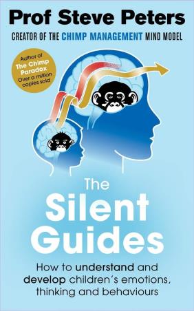 Book cover number 1 for The Silent Guides : How To Understand And Develop Children’s Emotions, Thinking And Behaviours written by Steve Peters published by Kings Road Publishing