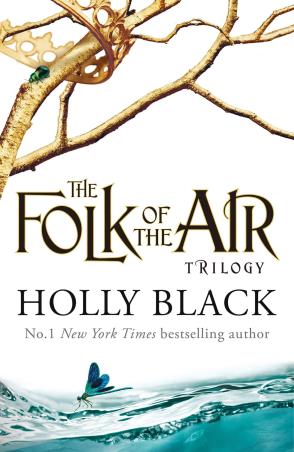 Book cover number 1 for The Folk Of The Air : Trilogy written by Holly Black published by Hot Key Books