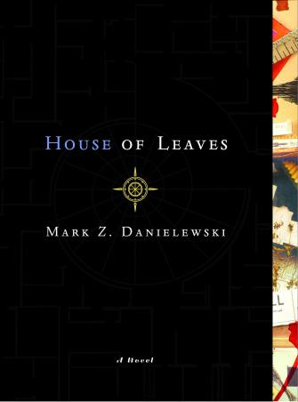 Book cover number 1 for House Of Leaves written by Mark Z. Danielewski published by Pantheon