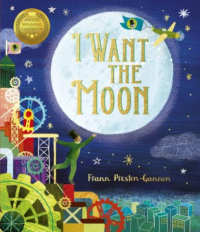 Book cover number 1 for I Want The Moon written by Frann Preston-Gannon published by Templar Publishing