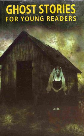 Book cover number 1 for Ghost Stories For Young Readers written by NA published by King's