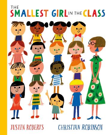 Book cover number 1 for The Smallest Girl In The Class written by Justin Roberts published by Two Hoots