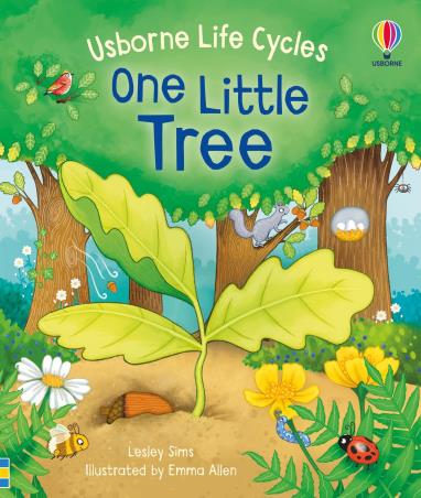Book cover number 1 for Usborne Life Cycles : One Little Tree written by Lesley Sims published by Usborne