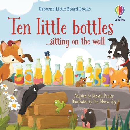 Book cover number 1 for Ten Little Bottles Sitting On The Wall (Little Board Books) written by Russell Punter published by Usborne