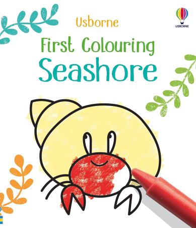 Book cover number 1 for First Colouring Seashore written by Kate Nolan published by Usborne