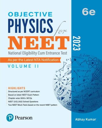 Book cover number 1 for Objective Physics For NEET Volume 2 (2023) written by Abhay Kumar published by Pearson Education