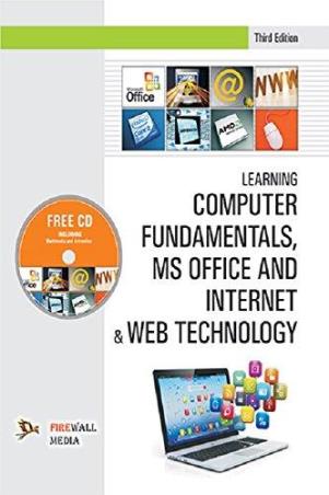 Book cover number 1 for Learning Computer Fundamentals, MS Office And Internet & Web Technology written by Dinesh Maidasani published by Firewall Media