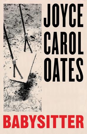 Book cover number 1 for Babysitter written by Joyce Carol Oates published by Fourth Estate