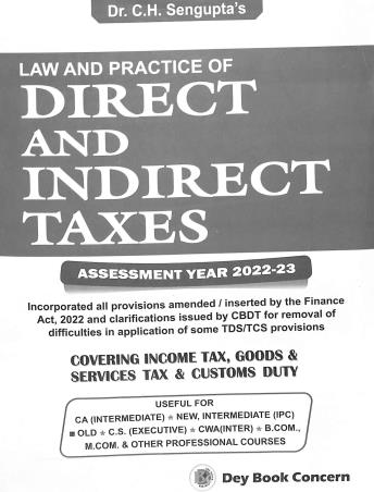 Book cover number 1 for Law And Practice Of Direct And Indirect Taxes 2022-23 written by C. H. Sengupta published by Dey Book Concern