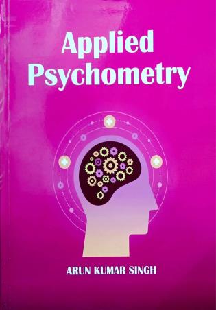 Book cover number 1 for Applied Psychometry written by Arun Kumar Singh published by Motilal Banarsidass International