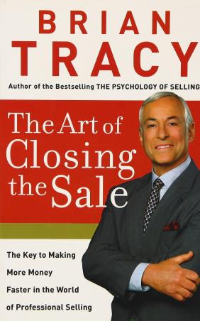 Book cover number 1 for The Art Of Closing The Sale written by Brian Tracy published by Thomas Nelson