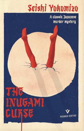 Book cover number 1 for The Inugami Curse written by Seishi Yokomizo, Yumiko Yamazaki published by Pushkin Press