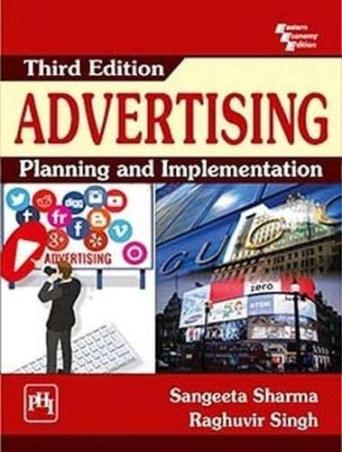 Book cover number 1 for Advertising : Planning And Implementation written by Sangeeta sharma, Raghuvir Singh published by PHI Learning Private Limited