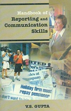 Book cover number 1 for Handbook Of Reporting And Communication Skills written by V. S. Gupta published by Concept Publishing Company (P) Ltd.