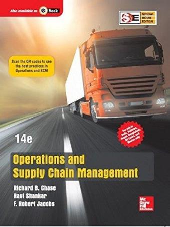 Book cover number 1 for Operations And Supply Chain Management written by Richard B. Chase, Ravi Shankar, F. Robert Jacobs published by McGraw Hill Education Private Limited