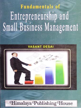 Book cover number 1 for Fundamentals Of Entrepreneurship And Small Business Management written by Vasant Desai published by Himalaya Publishing House