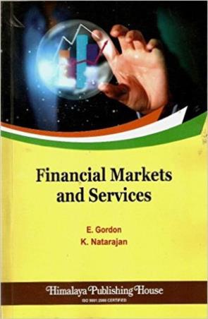 Book cover number 1 for Financial Markets And Services written by E. Gordon, K. Natrajan published by Himalaya Publishing House