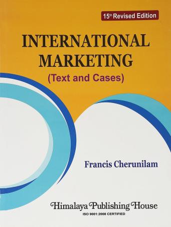 Book cover number 1 for International Marketing (Text And Cases) written by Francis Cherunilam published by Himalaya Publishing House