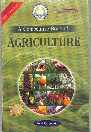 Book cover number 1 for A Competitive Book Of Agriculture (12Th Edition) written by Nem Raj Sunda published by Surahee Publications