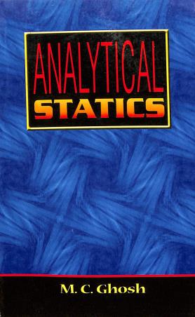 Book cover number 1 for Analytical Statics written by M. C. Ghosh published by Shreedhar Prakashani
