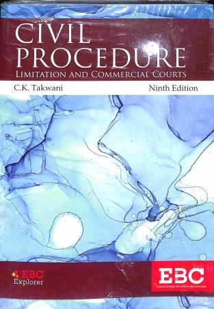 Book cover number 1 for Civil Procedure - Limitation And Commercial Courts written by C.K. Takwani published by Eastern Book Company