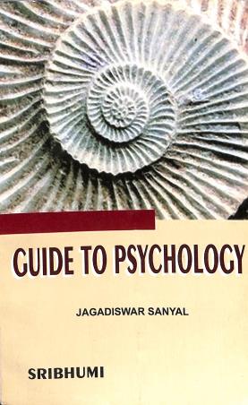 Book cover number 1 for Guide To Psychology written by Jagadiswar Sanyal published by Sribhumi Publishing House