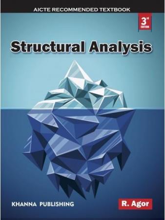 Book cover number 1 for Structural Analysis written by R. Agor published by Khanna Book Publishing Co. (P) Ltd.