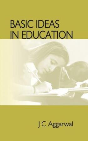 Book cover number 1 for Basic Ideas In Education written by J. C. Aggarwal published by Shipra Publications