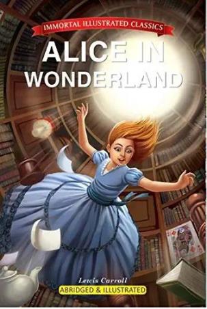 Book cover number 1 for Alice In Wonderland (Immortal Illustrated Classics) written by Lewis Carroll published by IBD Publishing